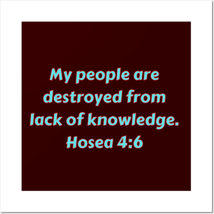 Bible Verse Hosea 4:6 Posters and Art